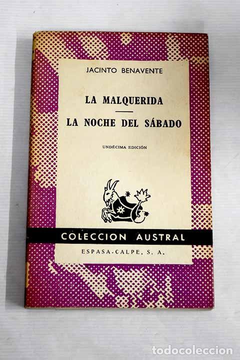 Libros: La malquerida ; La noche del sabado.- Benavente, Jacinto - Foto 1