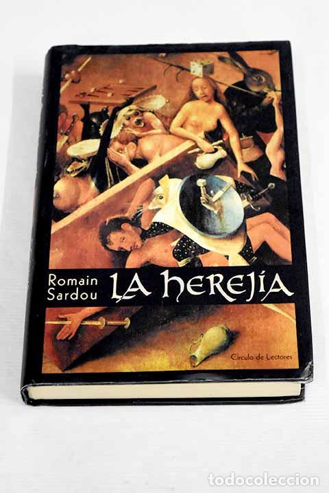 Libros: La herej&iacute;a: Sardou, Romain.- Sardou, Romain - Foto 1