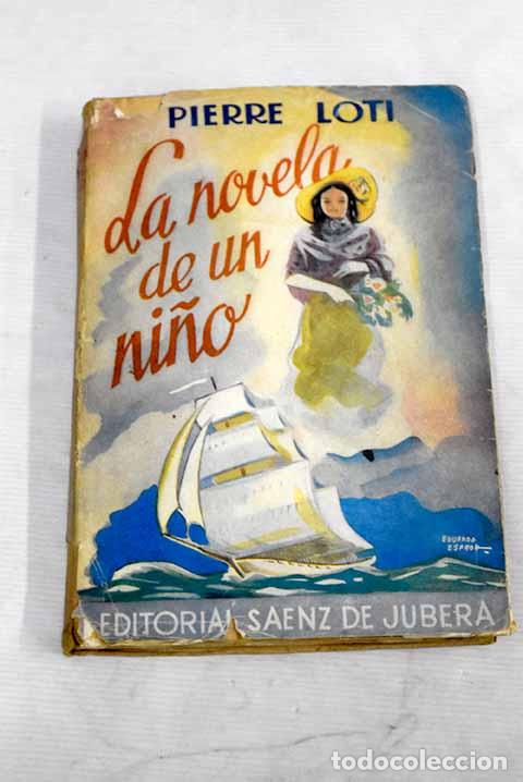 Libros: La novela de un ni&ntilde;o.- Loti, Pierre - Foto 1