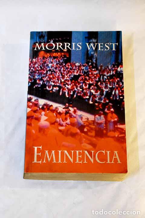 Libros: Eminencia: West, Morris.- West, Morris - Foto 1