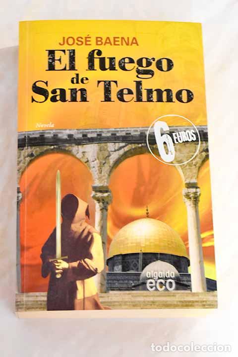 Libros: El fuego de San Telmo.- Baena, Jos&eacute; - Foto 1