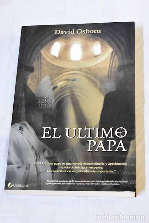 Libros: El &uacute;ltimo Papa: Osborn, David D..- Osborn, David D. - Foto 1