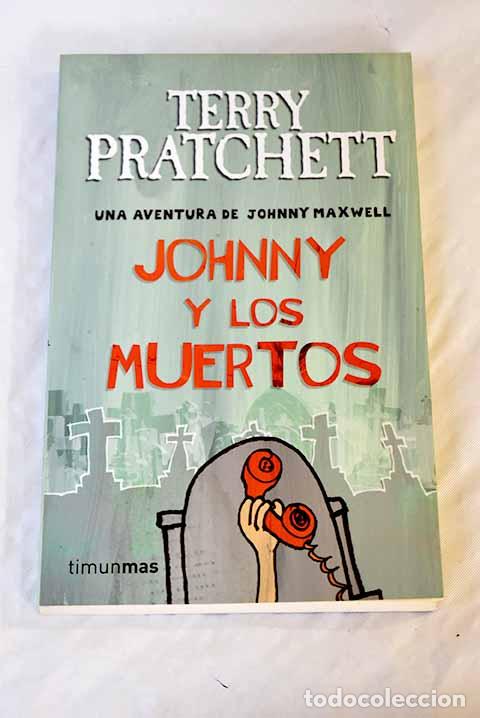 Libros: Johnny y los muertos.- Pratchett, Terry - Foto 1