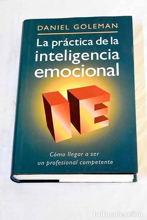 Libros: La pr&aacute;ctica de la inteligencia emocional.- Goleman, Daniel - Foto 1