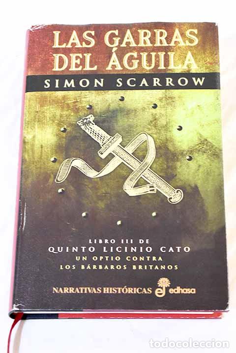 Libros: Las garras del &aacute;guila.- Scarrow, Simon - Foto 1