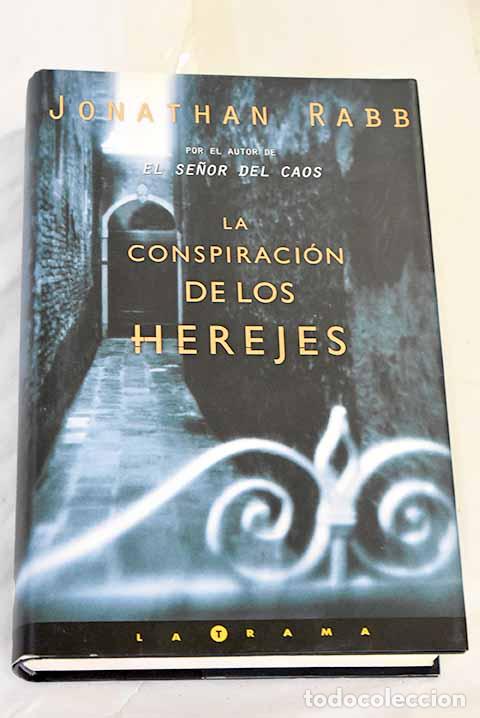 Libros: La conspiraci&oacute;n de los herejes.- Rabb, Jonathan - Foto 1