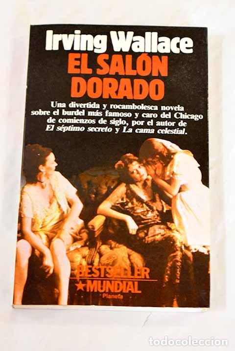 Libros: El sal&oacute;n dorado: Wallace, Irving.- Wallace, Irving - Foto 1