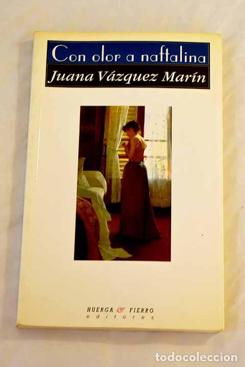Libri di seconda mano: Con olor a naftalina.- V&aacute;zquez Mar&iacute;n, Juana