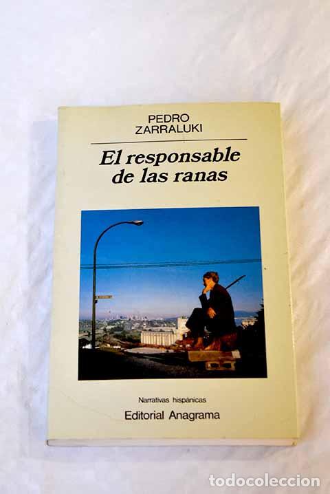 Libros: El responsable de las ranas.- Zarraluki, Pedro - Foto 1