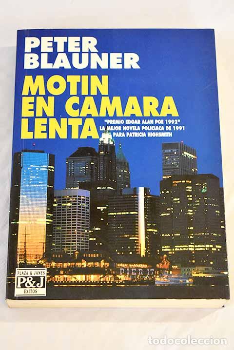 Libros: Mot&iacute;n en c&aacute;mara lenta.- Blauner, Peter - Foto 1