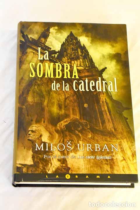 Libros: La sombra de la catedral.- Urban, Milos - Foto 1