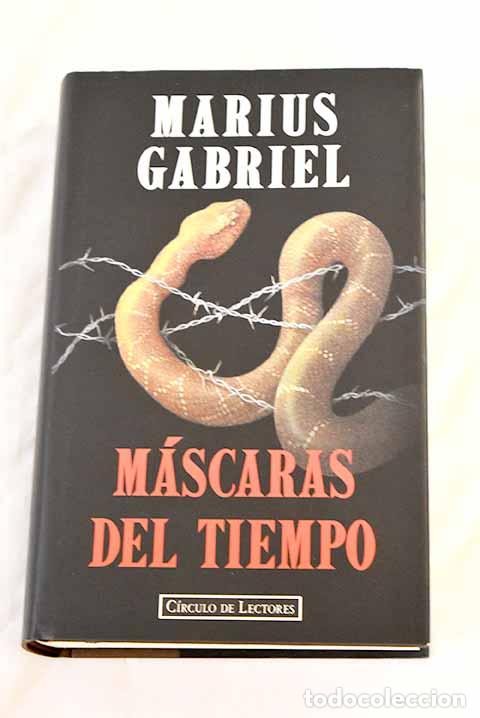 Libros: M&aacute;scaras del tiempo: Gabriel, Marius.- Gabriel, Marius - Foto 1
