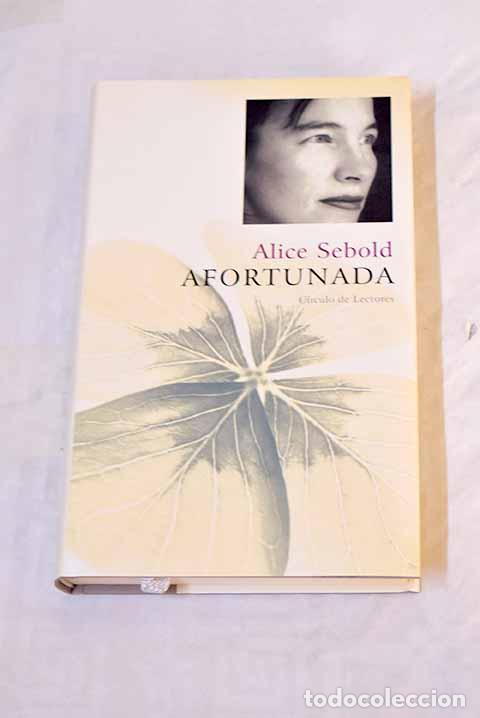 Libros: Afortunada: Sebold, Alice.- Sebold, Alice - Foto 1