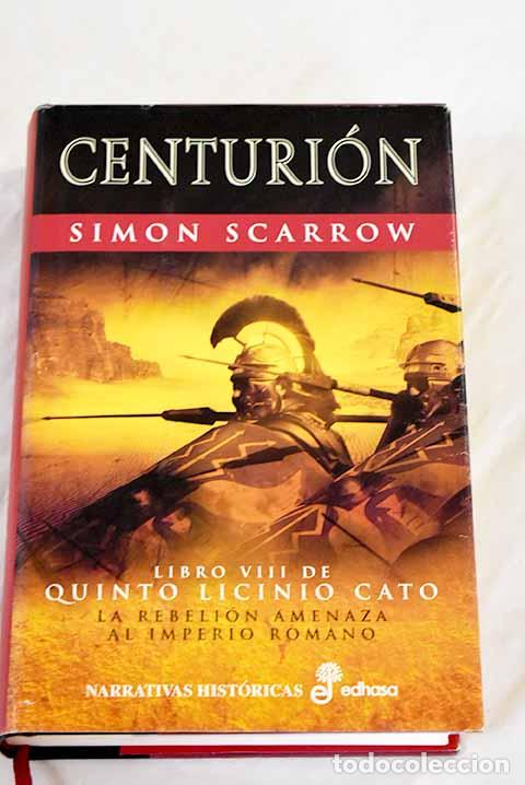 Libros: Centuri&oacute;n: Scarrow, Simon.- Scarrow, Simon - Foto 1