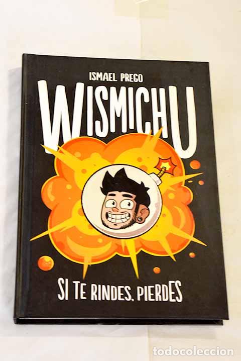 Libros: Si te rindes, pierdes.- Prego, Ismael - Foto 1