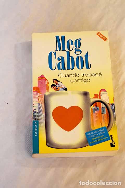 Libros: Cuando tropec&eacute; contigo.- Cabot, Meg - Foto 1
