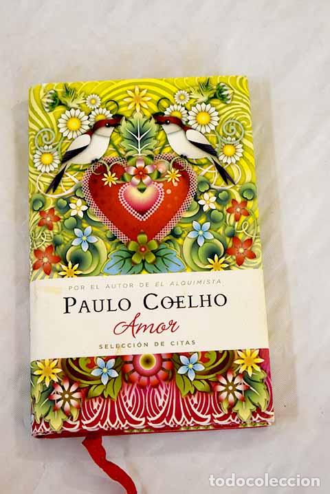 Libros: Amor: selecci&oacute;n de citas.- Coelho, Paulo - Foto 1