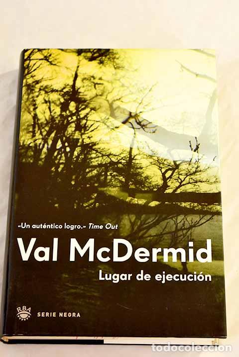 Libros: Lugar de ejecuci&oacute;n: McDermid, Val.- McDermid, Val - Foto 1