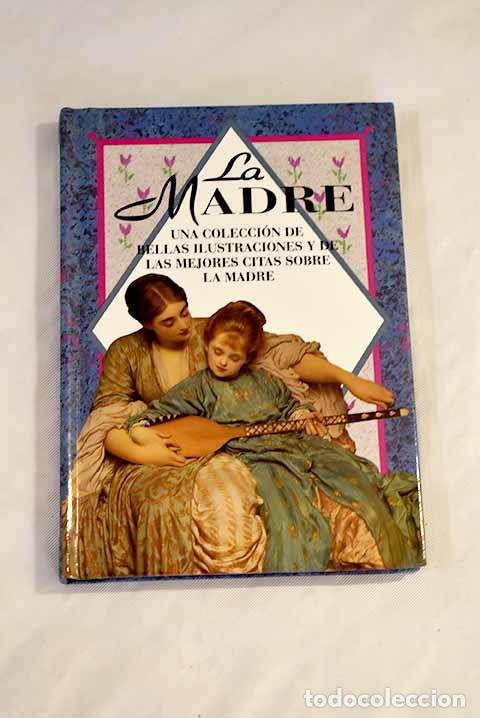 Libros: La madre : Citas e ilustraciones.- Solana, Guillermo - Foto 1