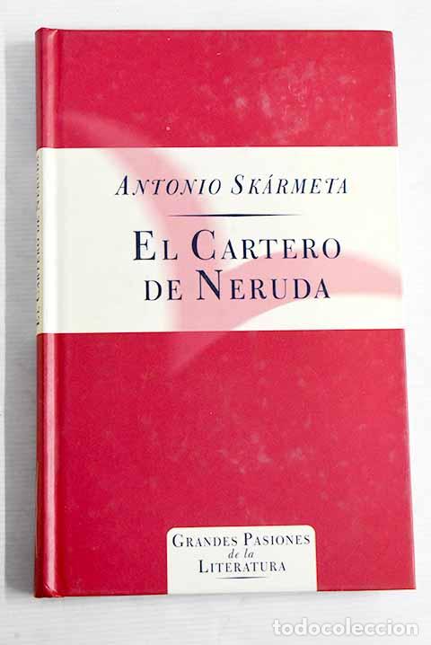 Libros: El cartero de Neruda.- Sk&aacute;rmeta, Antonio - Foto 1