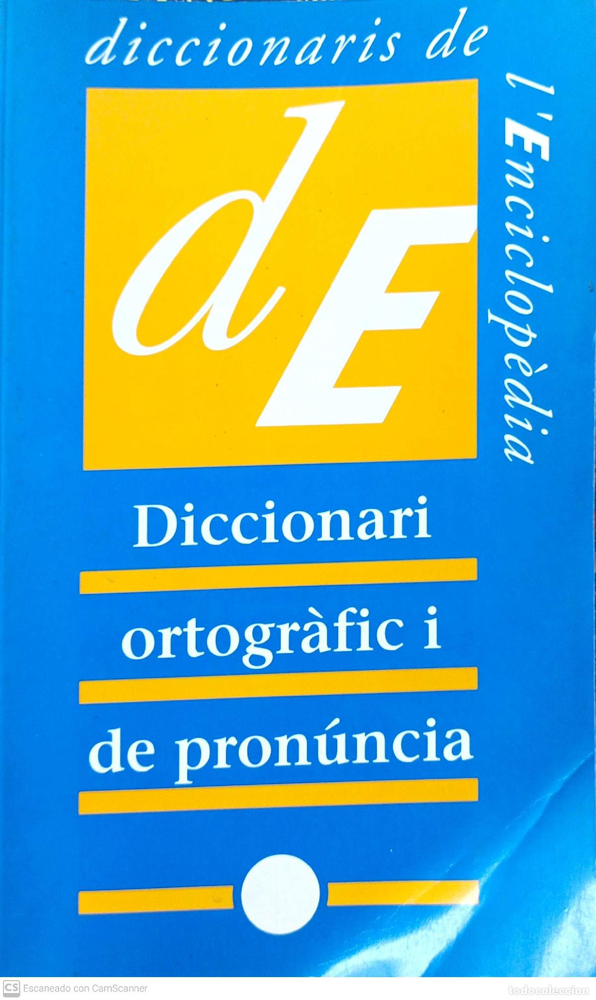 Libros: Diccionari ortogr&agrave;fic i de pron&uacute;ncia - Foto 1