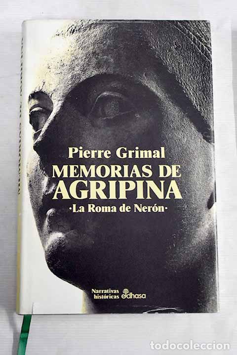 Libros: Memorias de Agripina.- Grimal, Pierre - Foto 1