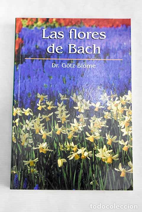 Libros: Las flores de Bach: Blome, Gotz.- Blome, Gotz - Foto 1
