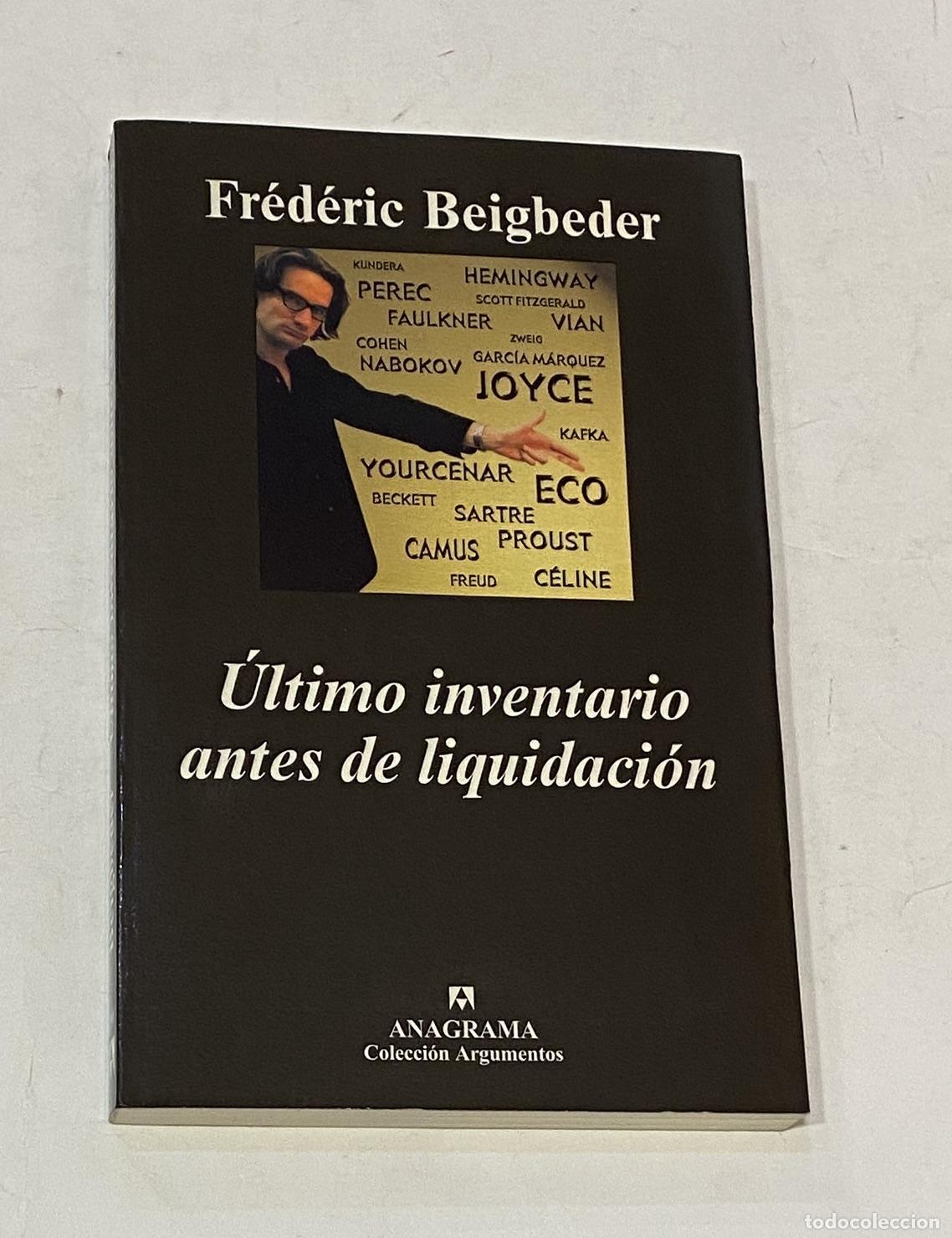 Libros: BEIGBEDER, Fr&eacute;d&eacute;ric. - &Uacute;ltimo inventario antes de liquidaci&oacute;n. - Foto 1