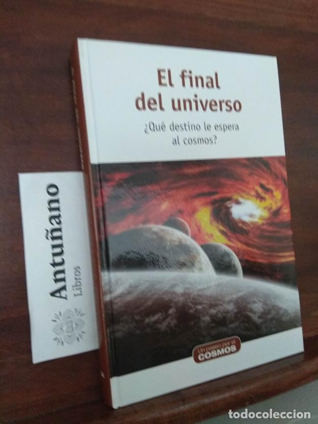 books: El final del universo. &iquest;Qu&eacute; destino le espera al cosmos?