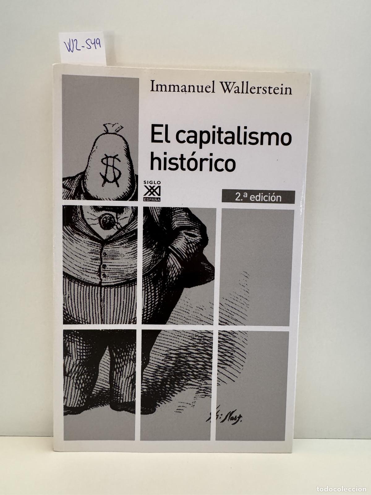 Libros: WALLERSTEIN, Immanuel. - El Capitalismo Hist&oacute;rico. - Foto 1