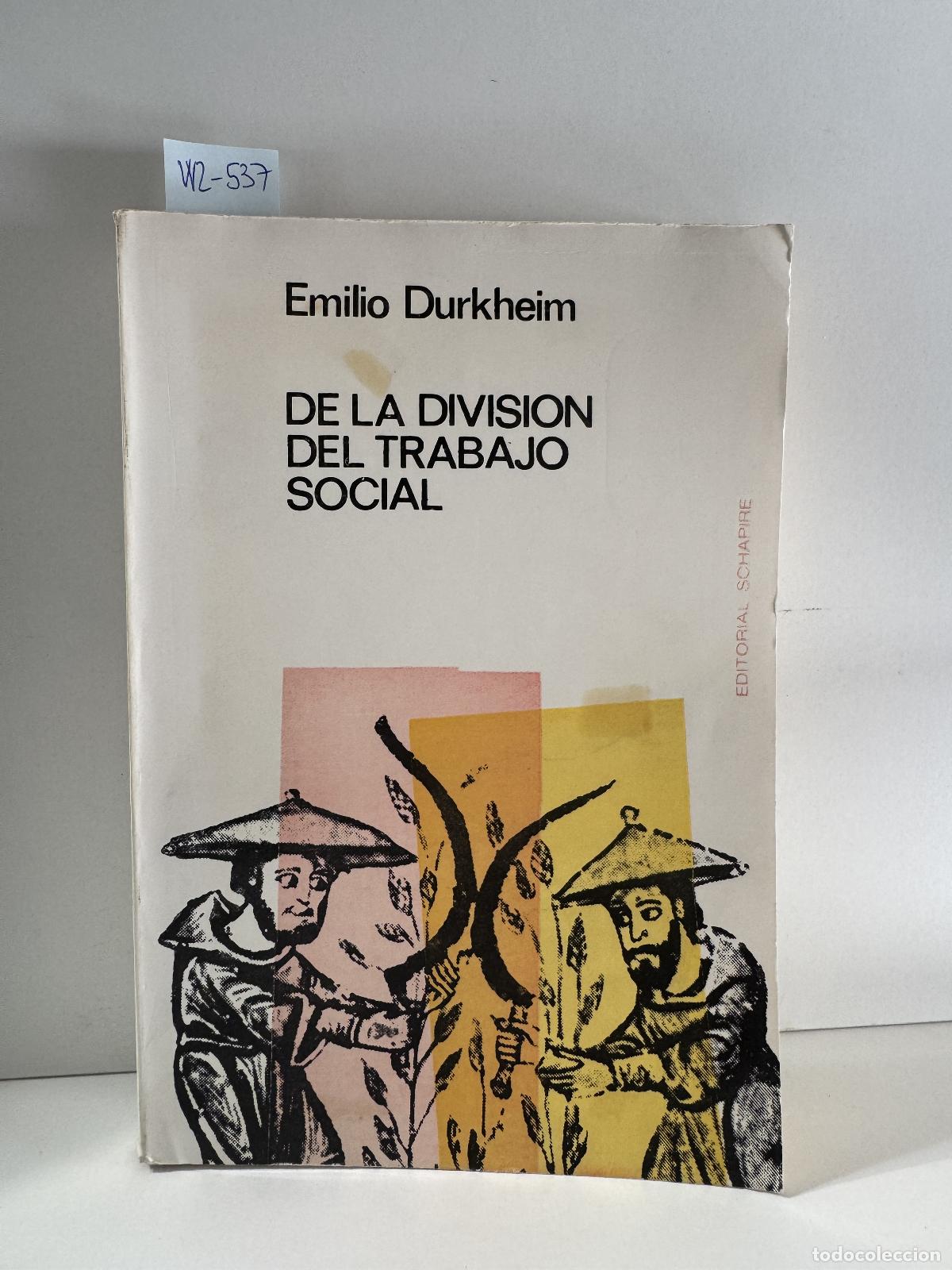 Libros: DURKHEIM, Emilio. - De la Divisi&oacute;n del Trabajo Social. - Foto 1