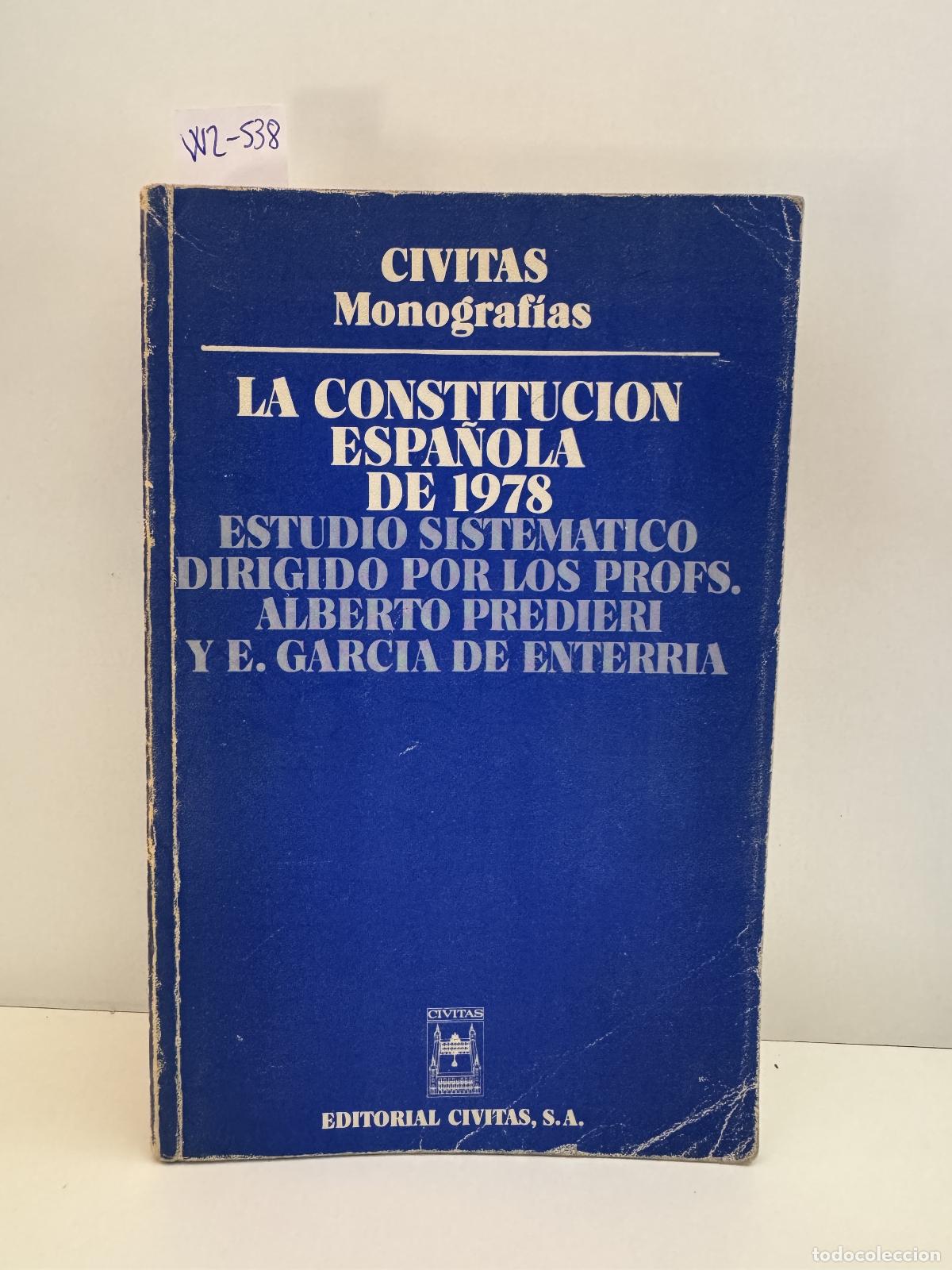 Libros: PREDIERI, Alberto; GARC&Iacute;A de ENTERR&Iacute;A, E. - La Constituci&oacute;n Espa&ntilde;ola de 1978. - Foto 1
