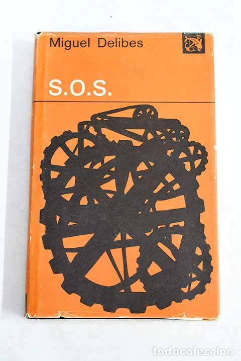 Libros: S.O.S.: (el sentido del progreso desde mi obra) .- Delibes, Miguel - Foto 1