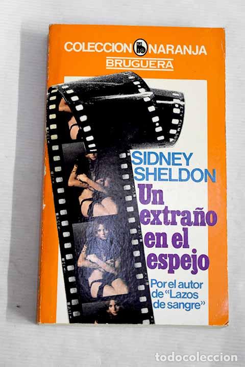Libros: Un extra&ntilde;o en el espejo.- Sheldon, Sidney - Foto 1