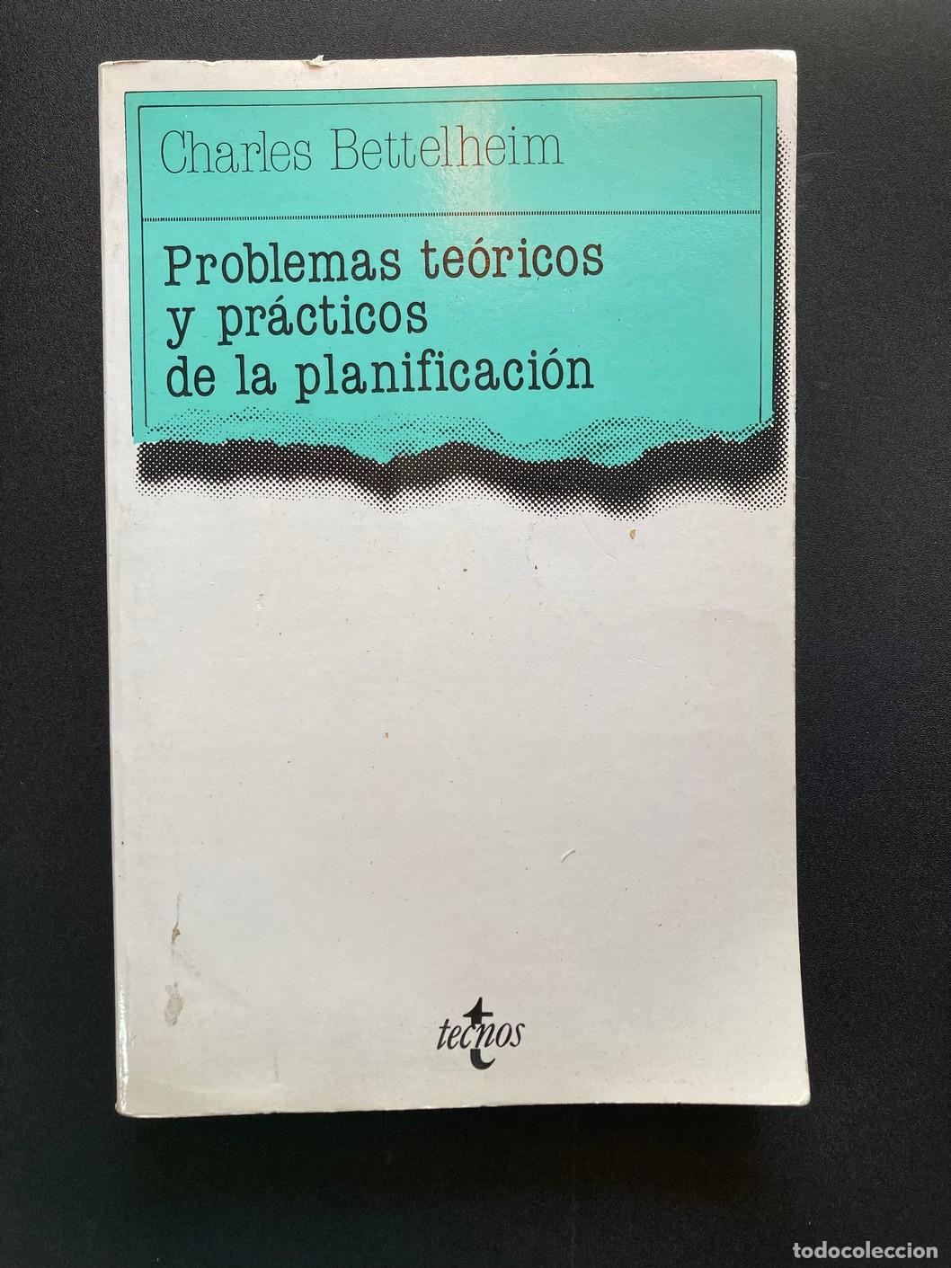 Libros: Charles Bettelheim - Problemas te&oacute;ricos y pr&aacute;cticos de la planificaci&oacute;n - Foto 1