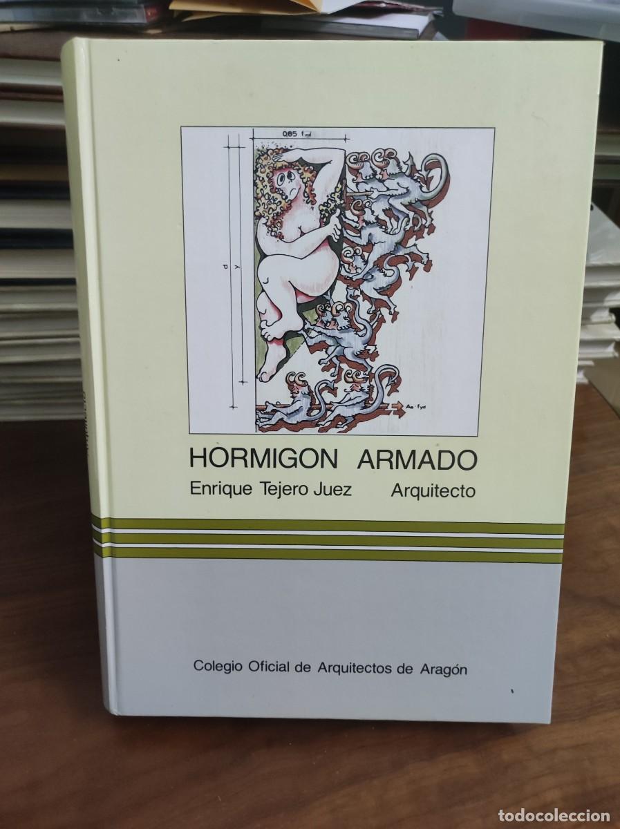 Libros: Hormig&oacute;n Armado - Enrique Tejero Juez - Foto 1