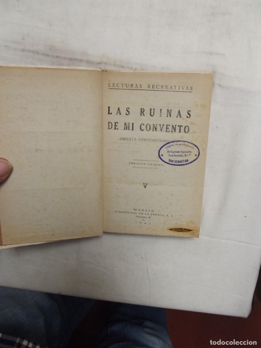Libros: LAS RUINAS DE MI CONVENTO TERCERA EDICION - Foto 2