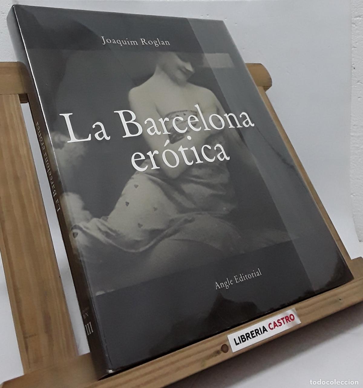 Libros: La Barcelona Er&oacute;tica - Joaquim Roglan - Foto 1