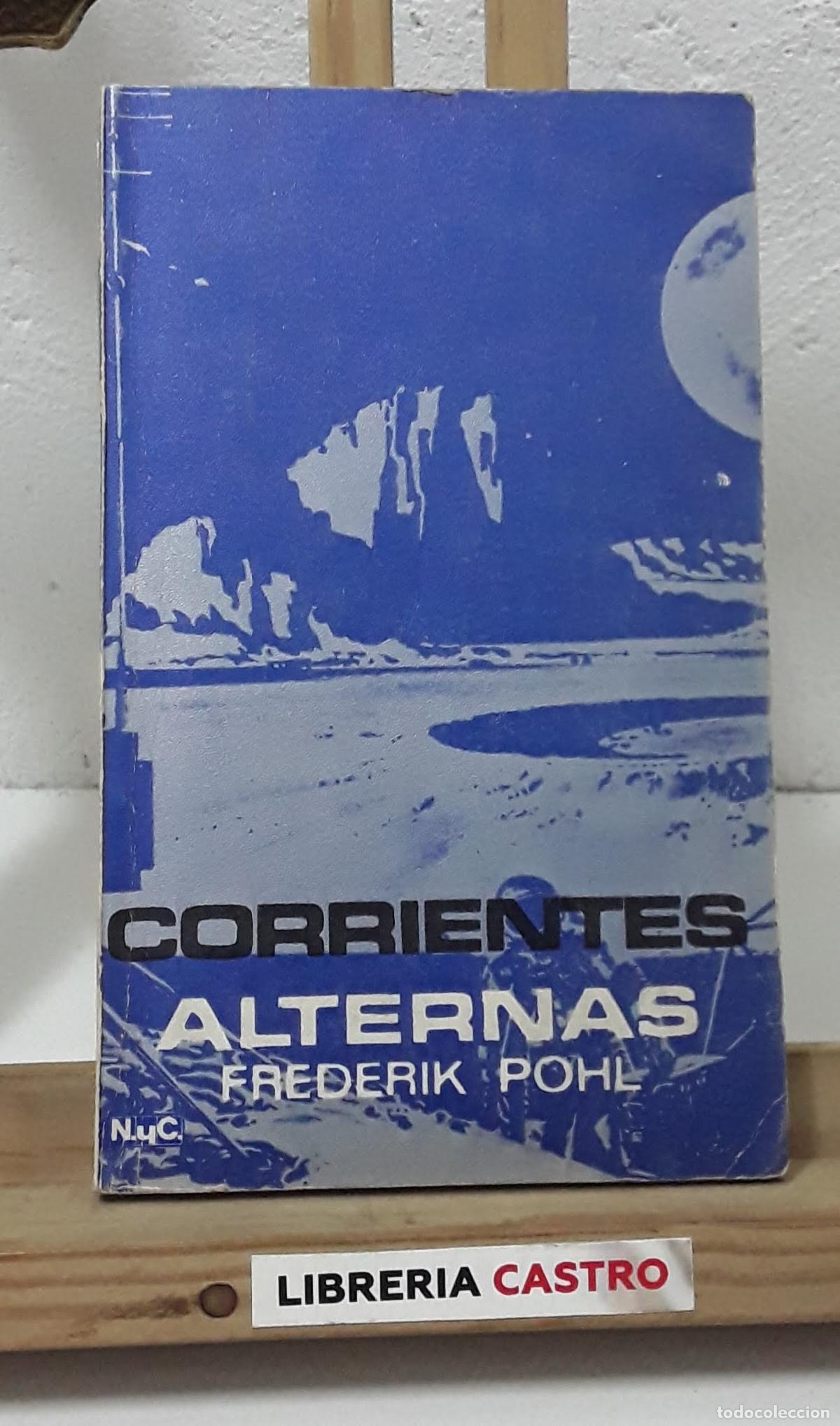 Libros: Corrientes alternas - Frederik Pohl. - Foto 1