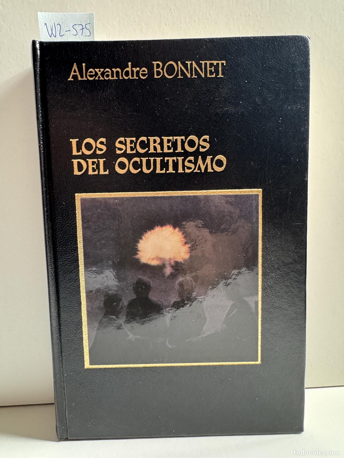 Libros: BONNET, Alexandre. - Los secretos del ocultismo. - Foto 1
