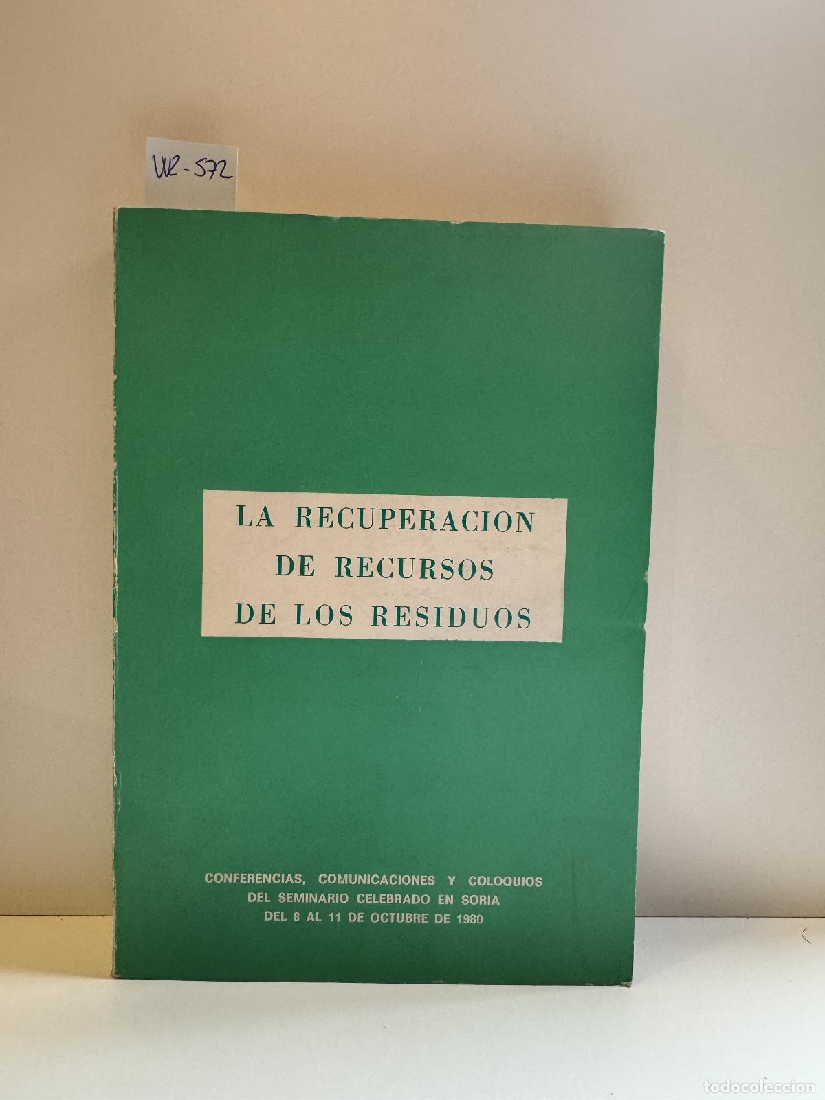 books: V.V. A.A. - La recuperaci&oacute;n de recursos de los residuos.