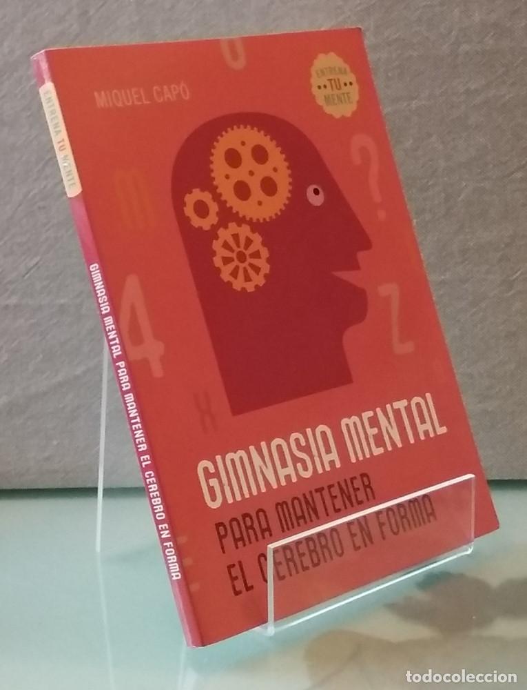 Libri di seconda mano: Gimnasia mental, para mantener el cerebro en forma - Miquel Cap&oacute;