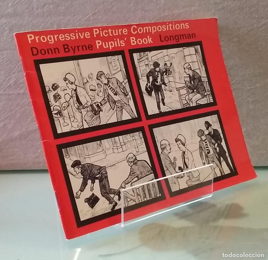 Libros: Progressive Picture Compositions, Pupils Book - Donn Byrne - Foto 1