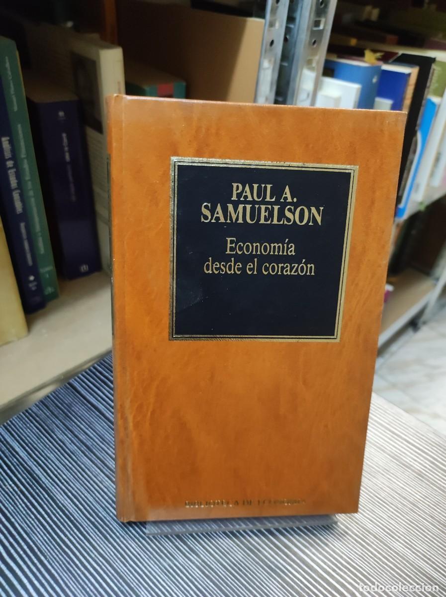 Libros: ECONOMIA DESDE EL CORAZON PAUL A. SAMUELSON - Foto 1