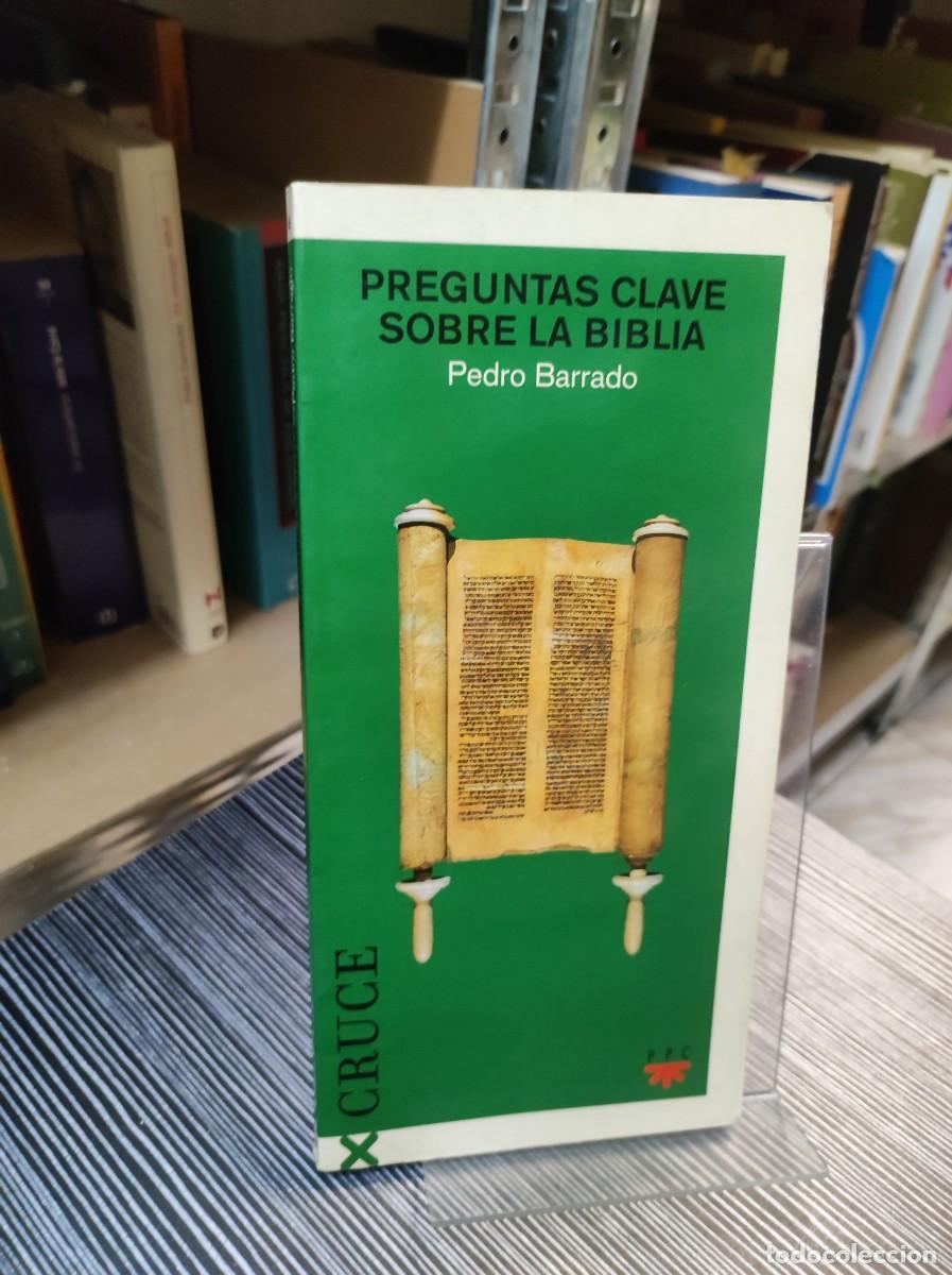 Libros: Preguntas clave sobre la Biblia. Pedro Barrado - Foto 1