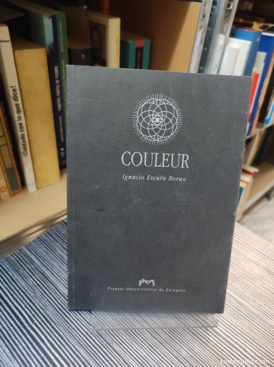 Libros: COULEUR - ESCUIN BORAO, IGNACIO, - Foto 1