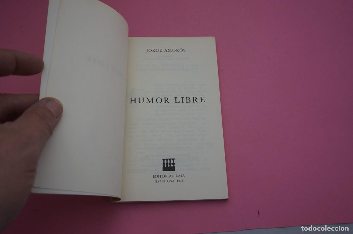 Libros: AR5B- HUMOR LIBRE - JORGE AMOROS / EDITORIAL LAIA - Foto 2