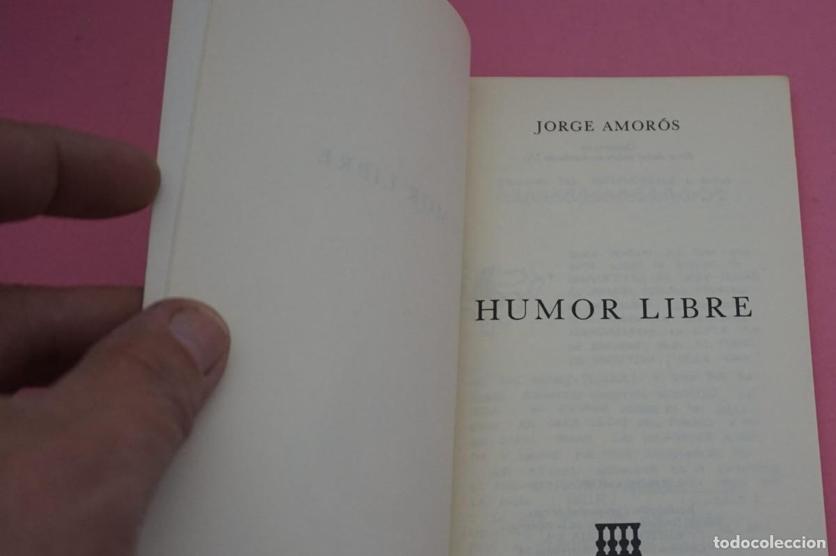 Libros: AR5B- HUMOR LIBRE - JORGE AMOROS / EDITORIAL LAIA - Foto 3