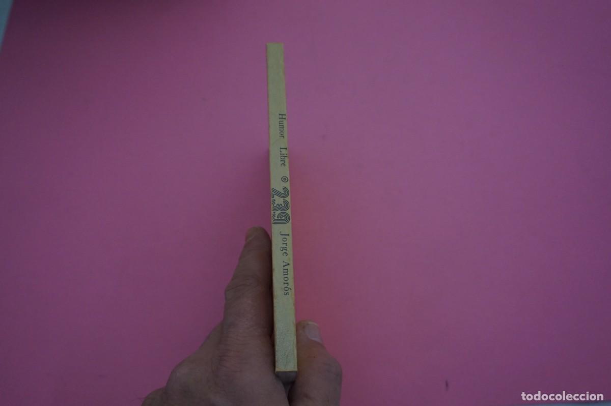 Libros: AR5B- HUMOR LIBRE - JORGE AMOROS / EDITORIAL LAIA - Foto 7