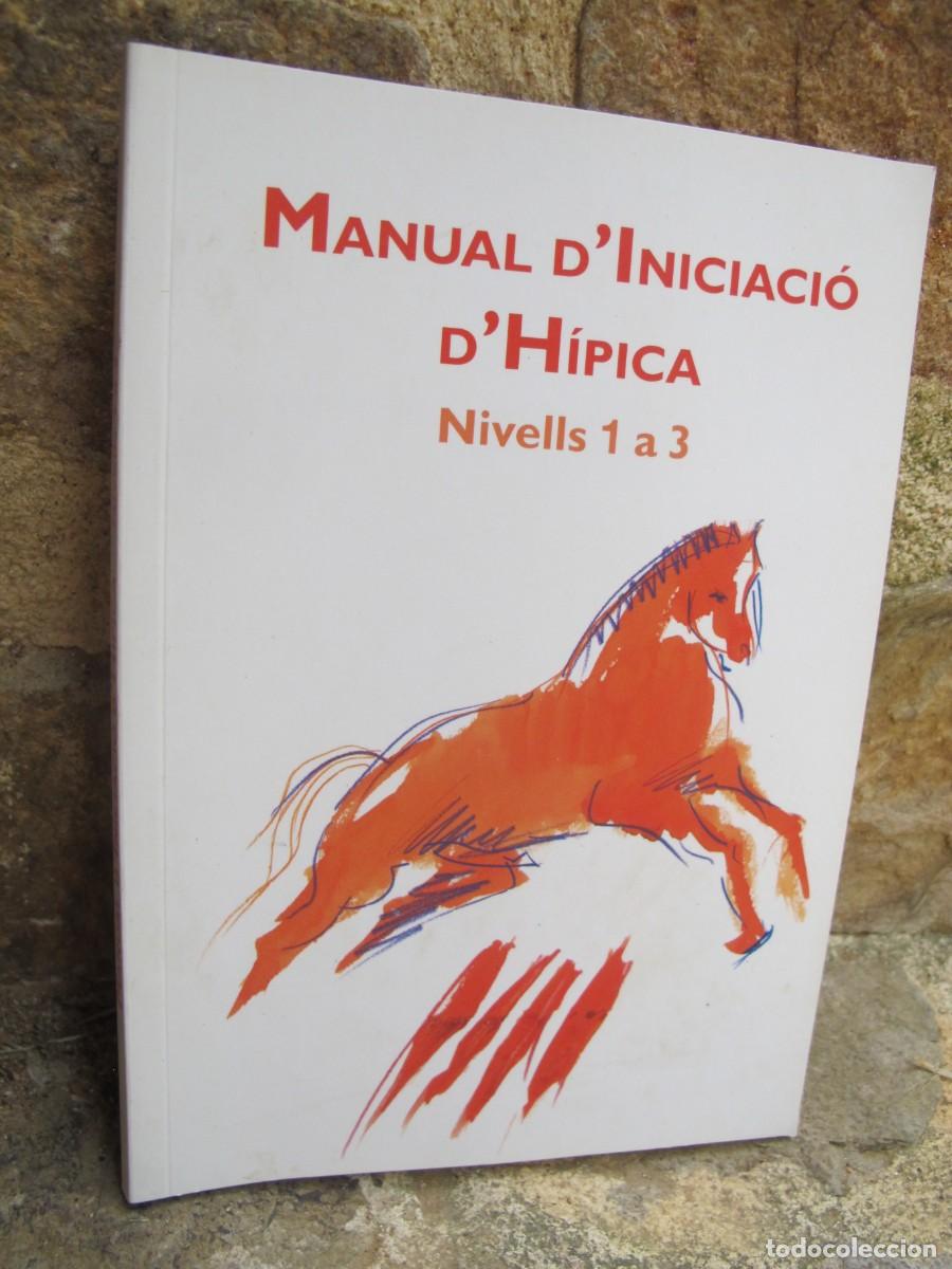 Libros: MANUAL D'INICIACIO D'HIPICA. NIVELLS 1 A 3